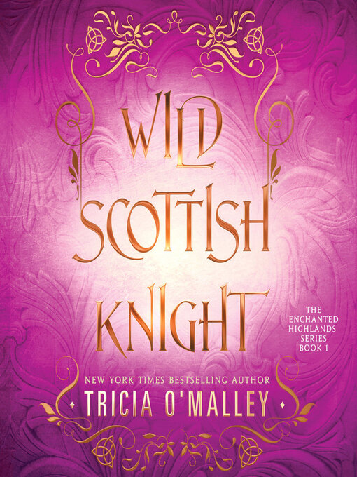 Title details for Wild Scottish Knight by Tricia O'Malley - Available